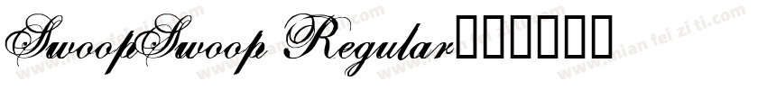 SwoopSwoop Regular字体转换
